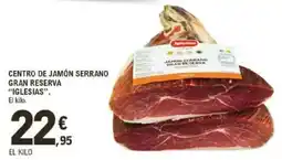 E.Leclerc “IGLESIAS” Centro de jamón serrano gran reserva oferta