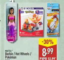 ALDI MATTEL Barbie/Hot Wheels / Pokémon oferta