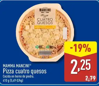 ALDI MAMMA MANCINI Pizza cuatro quesos oferta