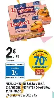 E.Leclerc Isabel - mejillones en salsa vieira, escabeche, picantes o natural oferta