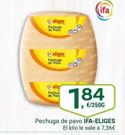 Supermercados Dani IFA-ELIGES Pechuga de pavo oferta