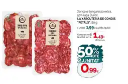 Condis LA XARCUTERIA DE CONDIS PÈTALS Xoriço o llonganissa extra oferta