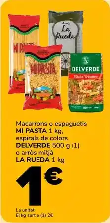 Supeco Mi pasta - macarrons o espaguetis/ espirals de colors delverde o arros mitja la rueda oferta