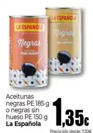 Unide Market La española - aceitunas negras pe 185 g o negras sin hueso pe 150 oferta