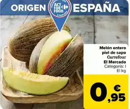 Carrefour Melón entero piel de sapo Carrefour El Mercado oferta