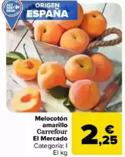 Carrefour Melocotón amarillo Carrefour El Mercado oferta