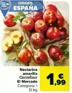 Carrefour Nectarina amarilla Carrefour El Mercado oferta