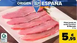 Carrefour Filete jamón de cerdo Carrefour El Mercado oferta