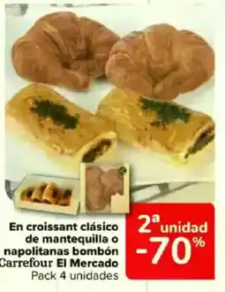 Carrefour En croissant clásico de mantequilla o napolitanas bombón Carrefour El Mercado oferta