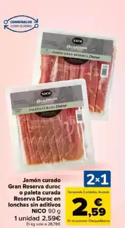 Carrefour NICO Jamón curado Gran Reserva duroc o paleta curada Comprando 2 unidades. Acumula Reserva Duroc en lonchas sin aditivos oferta