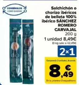 Carrefour SÁNCHEZ ROMERO CARVAJAL Salchichón o chorizo ibéricos de bellota 100% ibérico oferta