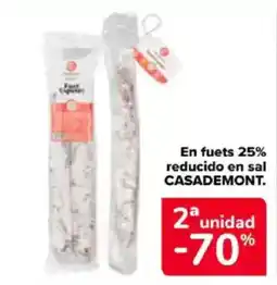 Carrefour CASADEMONT En fuets 25% reducido en sal. oferta