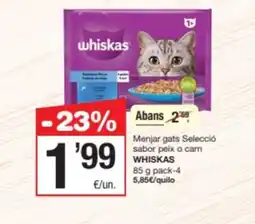 SPAR Fragadis WHISKAS Menjar gats Selecció sabor peix o carn oferta