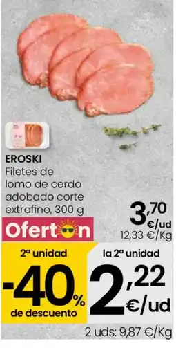 Eroski EROSKI Filetes de lomo de cerdo adobado corte extrafino oferta