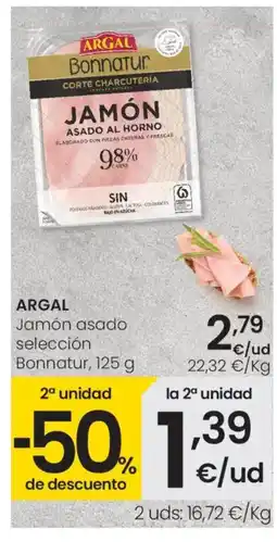Eroski ARGAL Jamón asado selección Bonnatur oferta