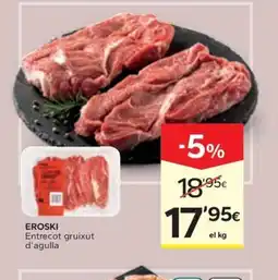 Caprabo EROSKI Entrecot gruixut d'agulla oferta