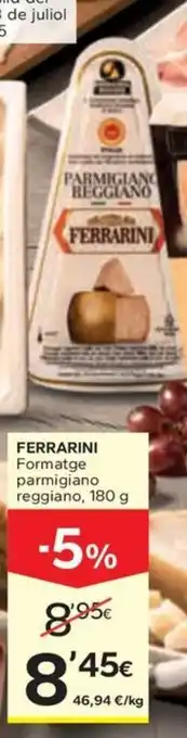 Caprabo FERRARINI Formatge parmigiano reggiano oferta