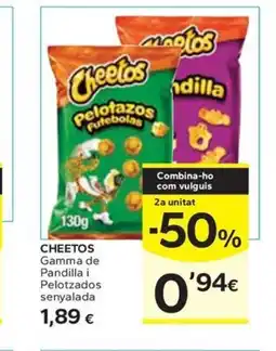 Caprabo CHEETOS Gamma de Pandilla i Pelotzados senyalada oferta