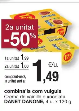BonpreuEsclat DANET DANONE Crema de vainilla o xocolata oferta