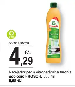 BonpreuEsclat FROSCH Netejador per a vitroceràmica taronja ecològic oferta