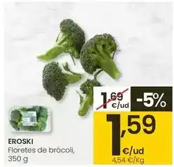 Eroski Eroski - floretes de brócoli oferta