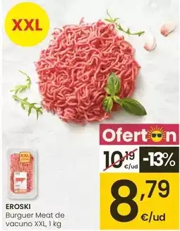 Eroski Eroski - burguer meat de vacuno xxl oferta