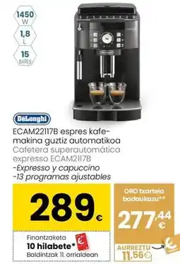Eroski De'longhi - cafetera superautomatica expresso ecam2117b oferta
