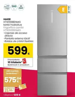 Eroski Haier - frigorifico combi htw5618enmg oferta