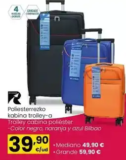 Eroski Trolley cabina poliester oferta