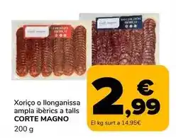 Supeco Corte magno - xoriço o llonganissa ampla ibèrics a talls oferta
