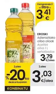 Eroski Eroski - aceites oliva senalizados oferta