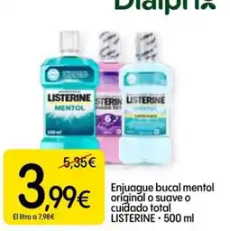 Dialprix LISTERINE Enjuague bucal mentol original o suave o cuidado total oferta