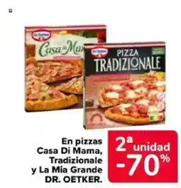 Carrefour DR. OETKER En pizzas Casa Di Mama, Tradizionale y La Mia Grande oferta