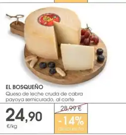 Supermercados Plaza EL BOSQUEÑO Queso de leche cruda de cabra payoya semicurado, al corte oferta