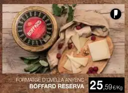 Plusfresc BOFFARD RESERVA Formatge d'ovella anyenc oferta