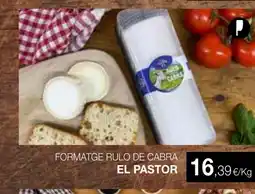 Plusfresc EL PASTOR Formatge rulo de cabra oferta