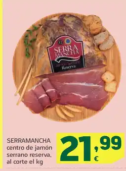 HiperDino SERRAMANCHA centro de jamón serrano reserva oferta