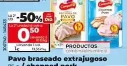 Dia Campofrío - pavo braseado extrajugoso / chopped pork en lonchas oferta