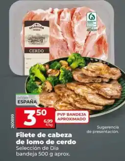 Dia Selección de dia - filete de cabeza de lomo de cerdo bandeja 500 g aprox oferta