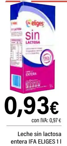 Cash Ifa IFA ELIGES Leche sin lactosa entera oferta
