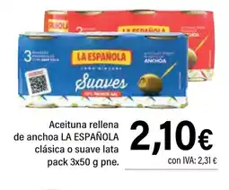 Cash Ifa LA ESPAÑOLA Aceituna rellena de anchoa clásica o suave lata oferta
