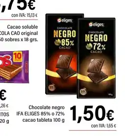Cash Ifa IFA ELIGES Chocolate negro 85% o 72% cacao tableta oferta