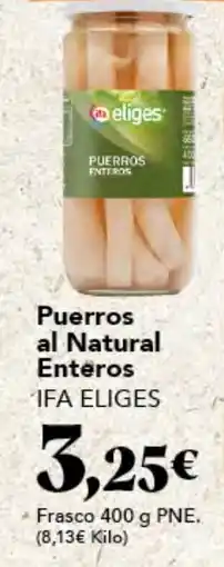 Gadis IFA ELIGES Puerros al Natural Enteros oferta