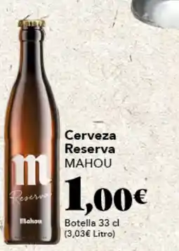 Gadis MAHOU Cerveza Reserva oferta