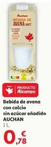 Alcampo AUCHAN Bebida de avena con calcio sin azúcar añadido oferta