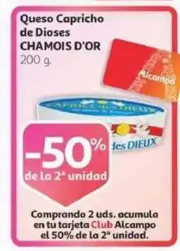 Alcampo CHAMOIS D'OR Queso Capricho de Dioses oferta