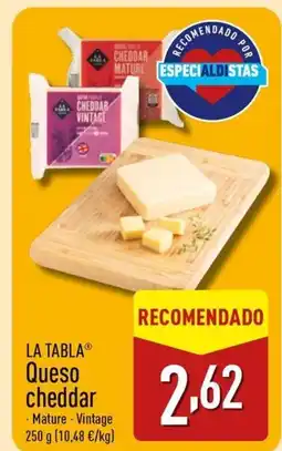 ALDI LA TABLA Queso cheddar oferta