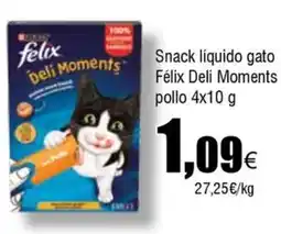 Cash FROIZ FELIX Snack líquido gato Deli Moments pollo oferta