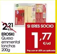 Eroski Eroski - queso emmental lonchas oferta