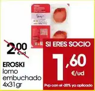 Eroski Eroski - lomo embuchado oferta